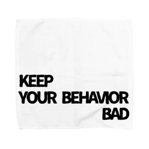 KEEP YOUR BEHAVIOR BADシリーズ タオルハンカチ