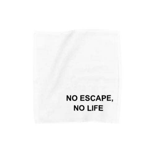 NO ESCAPE, NO LIFE（黒文字シンプル小） Towel Handkerchief