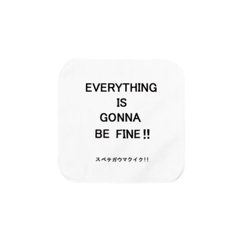 EVERYTHING IS GONNA BE FINE!! スベテガウマクイク！！ タオルハンカチ