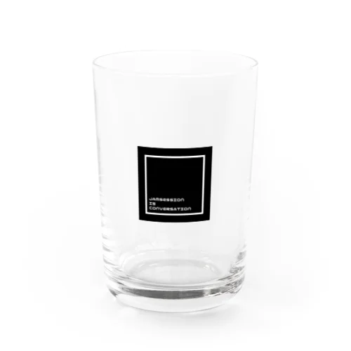 Jam session is conversation Water Glass