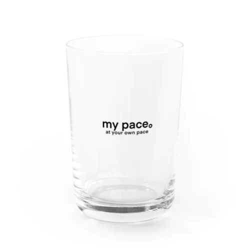 My pace。 Water Glass