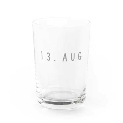 バースデー［13.AUG］ Water Glass