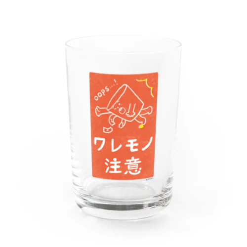 壊れやすいからやさしく扱ってね Water Glass