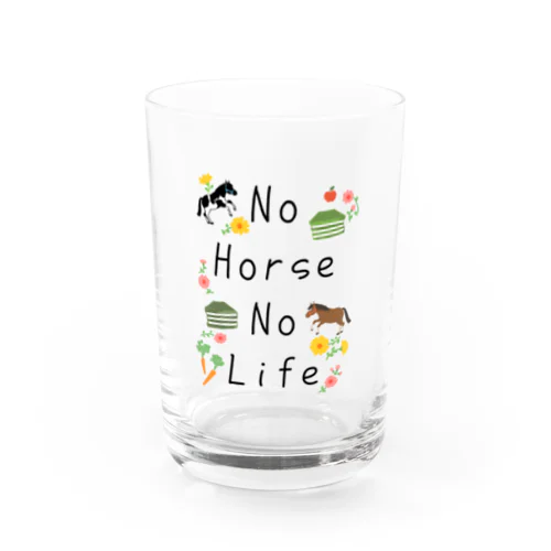 No horse No life   グラス