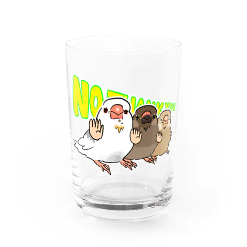 NOTHANKYOU!!!文鳥 Water Glass