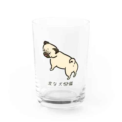 No.168 アザトイーヌ[3] 変な犬図鑑 Water Glass