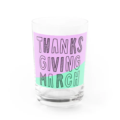 初ワンマンライブ『THANKS GIVING MARCH』 Water Glass