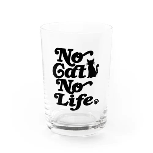 NO CAT NO LIFE ノーキャットノーライフ 猫好き 愛猫家 猫 CAT NEKO にゃん ネコ Water Glass