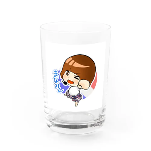 ＭＣまなみん☆ Water Glass