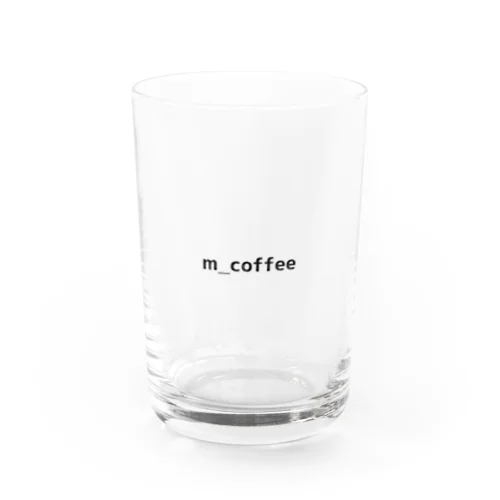 m_coffee オリジナル Water Glass
