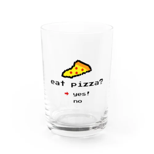 ピザ食べる？ Water Glass