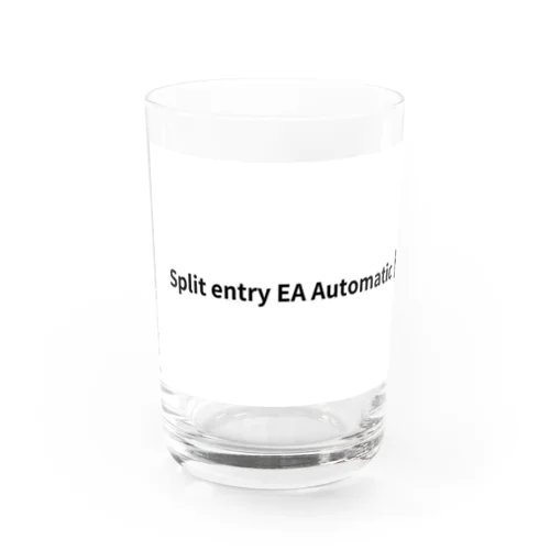 Split entry EA Automatic　 Water Glass