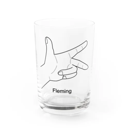 フレミングの左手 Water Glass