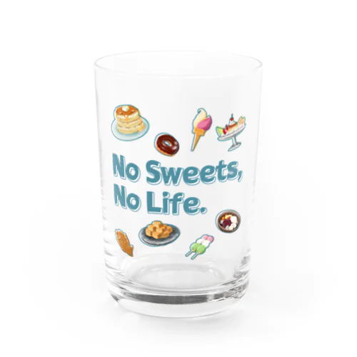 No Sweets,No Life. Water Glass