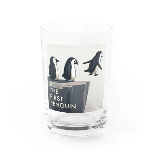 Be The First Penguin（ファーストペンギン） Water Glass