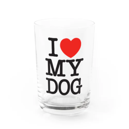 I LOVE MY DOG Water Glass