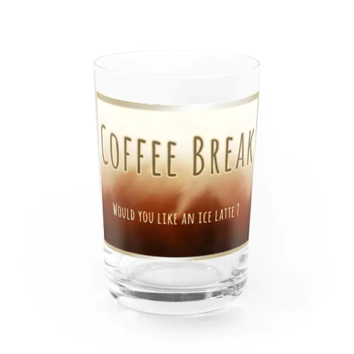 Coffee Break -ice latte- Water Glass