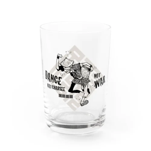 DANCE KATCHARSEE NOT WAR Water Glass