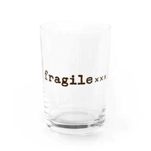 fragile×××01 Water Glass