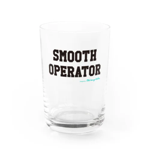 Smooth Operator グラス