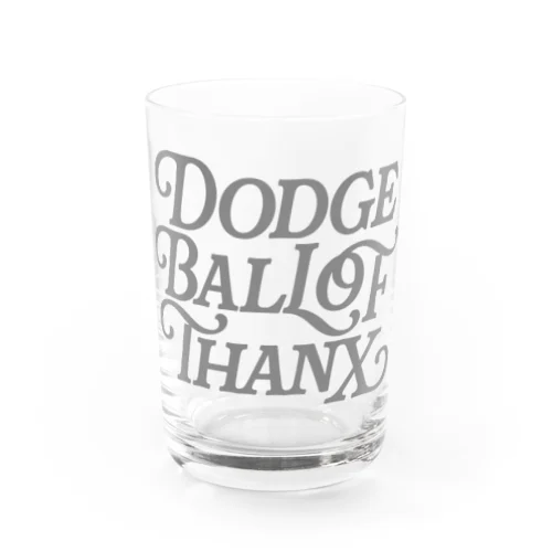 Dodgeball of Thanks Water Glass