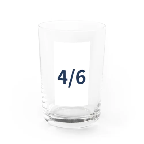 日付グッズ4/6バージョン Water Glass