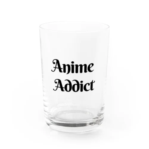 Anime Addict アニメ中毒 Water Glass