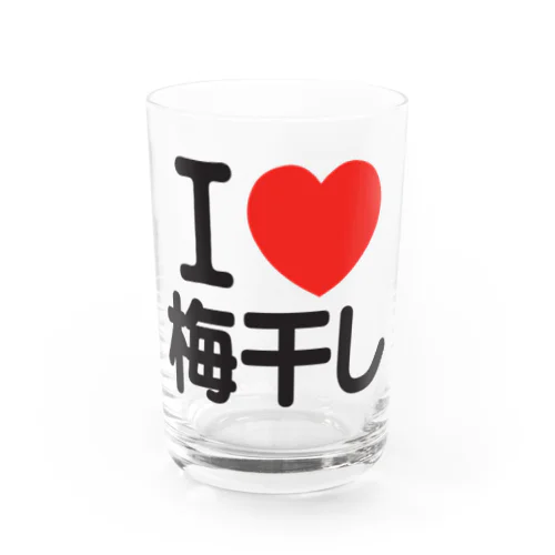 I LOVE 梅干し Water Glass