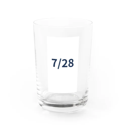 日付グッズ　7/28 バージョン Water Glass