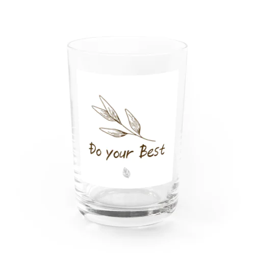 「Do your best」文字コンテンツ Water Glass