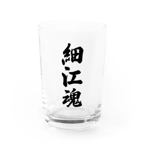 細江魂 （地元魂） Water Glass