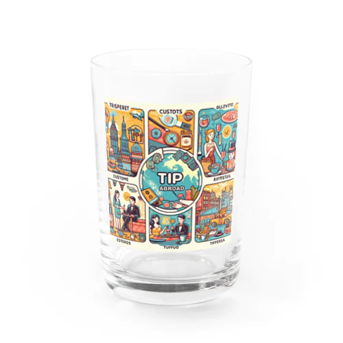 TIP ABROAD Water Glass