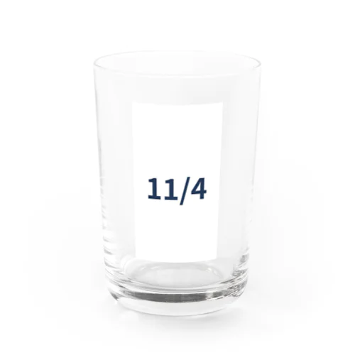 日付グッズ　１１/4 バージョン Water Glass