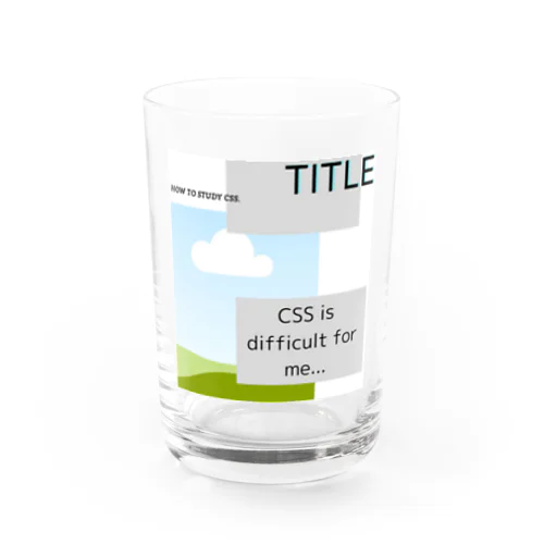 I got CSS! Water Glass