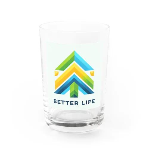 Better Life Water Glass