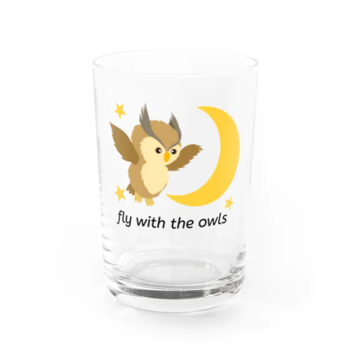 fly with the owls (夜遊びフクロウ) Water Glass