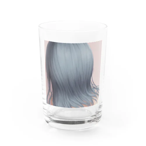 後ろ髪を引かれながら Water Glass