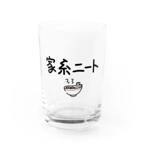 家系ニート Water Glass