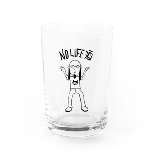 NO LIFE 酒 Water Glass