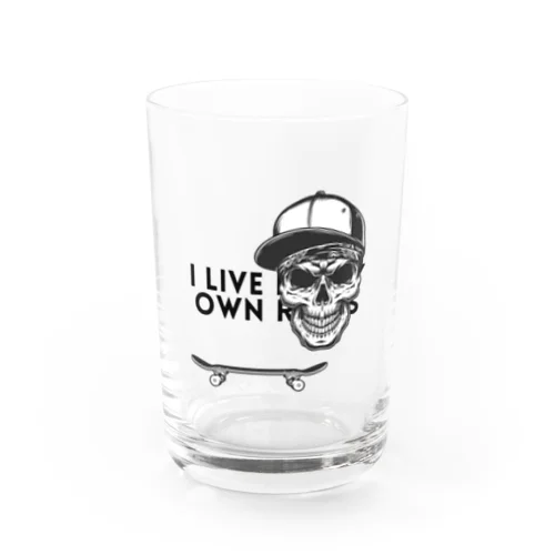  "I live by my own rules." Water Glass