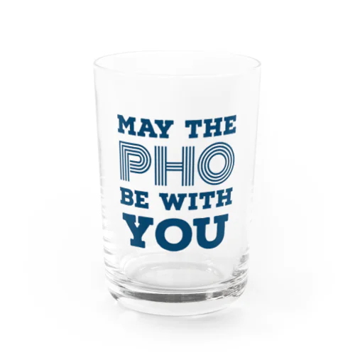 MAY THE PHO BE WITH YOU Water Glass