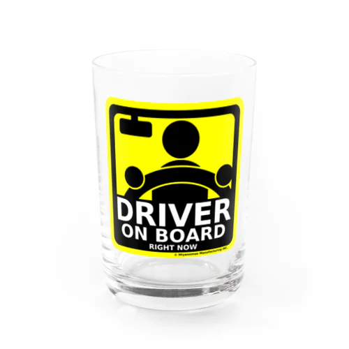 DRIVER ON BOARD Water Glass