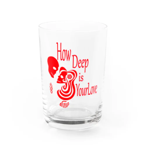 How Deep Is Your Love（赤） Water Glass