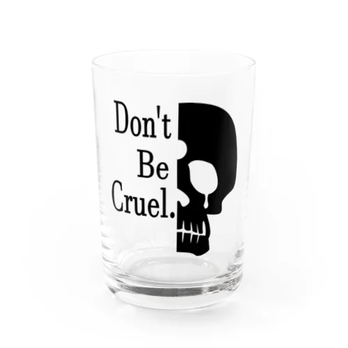 Don't Be Cruel.(黒) Water Glass