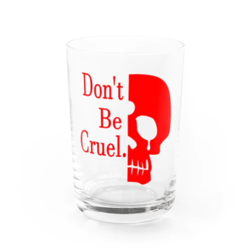 Don't Be Cruel.(赤) Water Glass