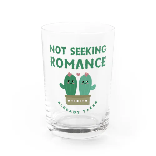 Not Seeking Romance: Already Taken Water Glass