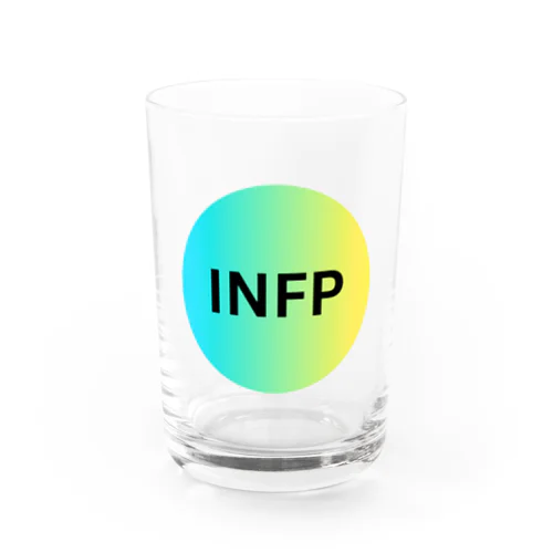 INFP - 仲介者 Water Glass