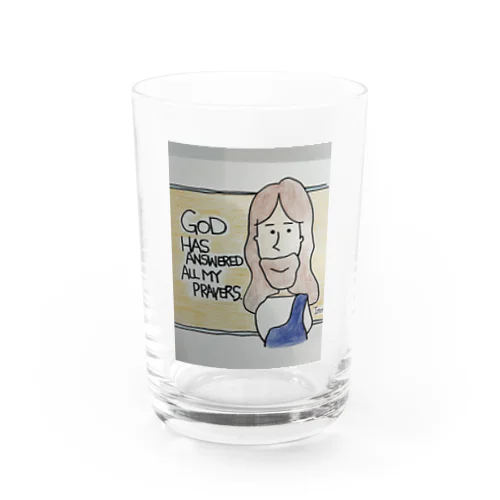 祈りは聞いてくださる。 Water Glass