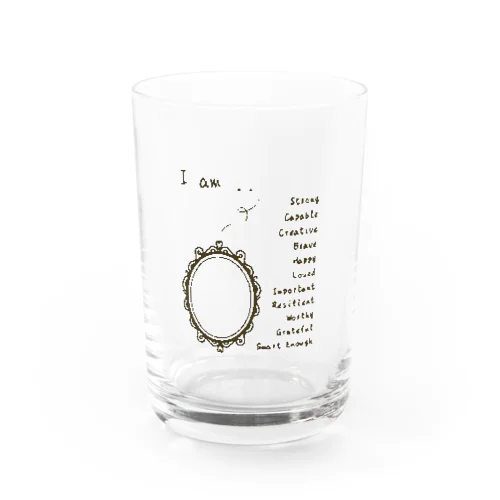 I am … わたしは …  Water Glass