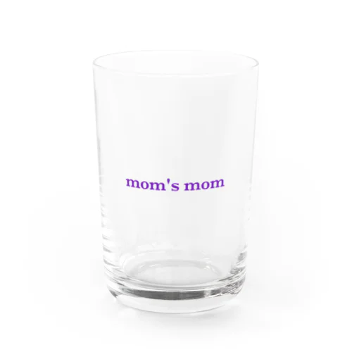 mom's mom  グラス